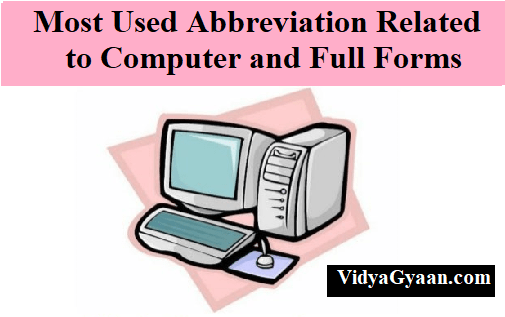 Most Used Abbreviation Related to Computer and Full Forms